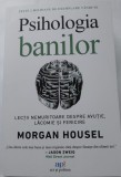 Morgan Housel - Psihologia banilor