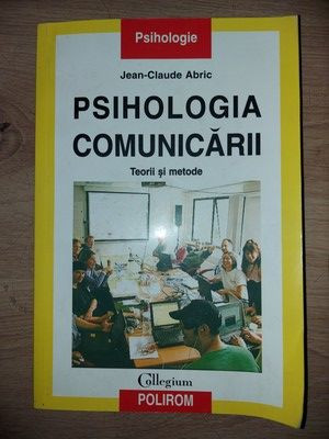 Psihologia comunicarii- Jean-Claude Abric foto
