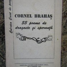 CORNEL BRAHAS- 53 POEME DE DRAGOSTE SI SPERANTA DEDICATIE SI AUTOGRAF