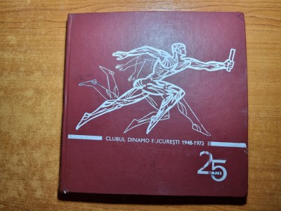 album aniversar - 25 de ani de la infintarea clubului dinamo - 1948-1973 foto