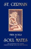 Twin Souls &amp; Soulmates