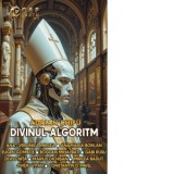Revista CSF Earth nr. 39 / 2025. Divinul Algoritm - Colectiv de autori