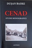 CENAD. STUDII MONOGRAFICE-DUSAN BAISKI