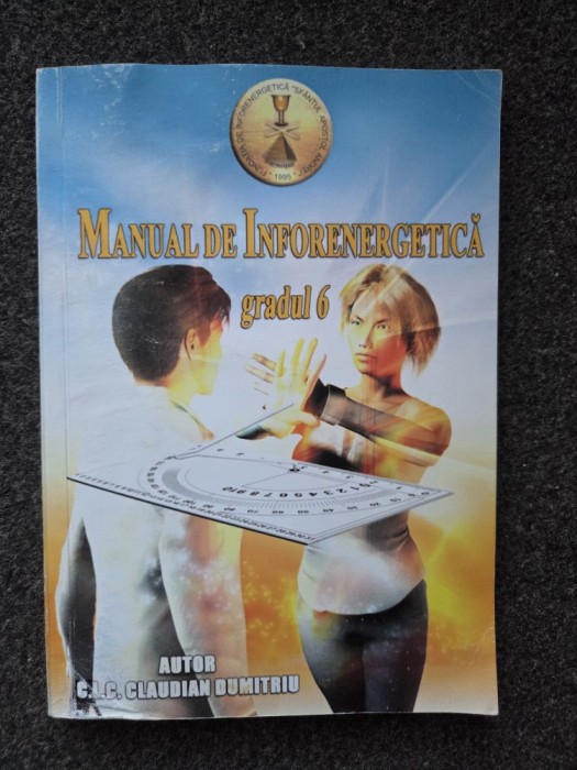 MANUAL DE INFORENERGETICA - RADIESTEZIE - Claudian Dumitru (gradul 6)