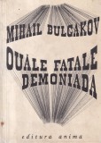 Cumpara ieftin Mihail Bulgakov - Ouale fatale. Demoniada, cu ilustratii de Marcel Chirnoaga