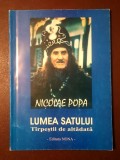 Nicolae Popa (dedicație / autograf) - Lumea satului: T&icirc;rpeștii de altădată (datini și obiceiuri pierdute)