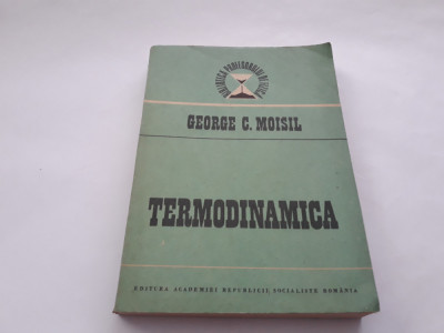 TERMODINAMICA - George Moisil RF19/2 foto