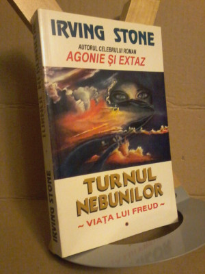 Irving Stone - Turnul nebunilor. Viata lui Sigmund Freud (vol. 1) foto
