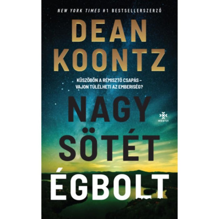 Nagy, s&ouml;t&eacute;t &eacute;gbolt - Dean Koontz