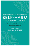 Understanding and Responding to Self-Harm | Allan House