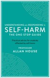 Understanding and Responding to Self-Harm | Allan House