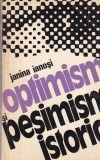 Carte Janina Ianosi - Optimism si Pesimism Istoric, Editura Stiintifica, Romana, Brosata, Stare Buna, Filosofie