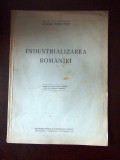 Cumpara ieftin INDUSTRIALIZAREA ROMANIEI- ARCADIAN, 1940, r6f