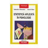 Statistică aplicată &icirc;n psihologie - Paperback brosat - Aurel Stan, Valentin Clocotici - Polirom