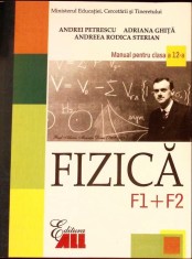 FIZICA, MANUAL PENTRU CLASA A 12-A (F1+F2)-ANDREI PETRESCU, ADRIANA GHITA, ANDREEA RODICA STERIAN-332664