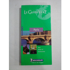 LE GUIDE VERT - PARIS Avec hotels &amp; restaurants - MICHELIN Editions des Voyages