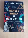Mickael Launay - Marele roman al matematicii