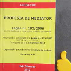 Profesia de mediator Legea 192/2006 Legea 115/2012