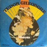 Tudor Gheorghe - Primavara (1989 - Electrecord - LP / VG)