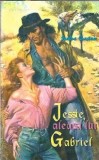 Jessie, aleasa lui Gabriel - Sandra Chastain