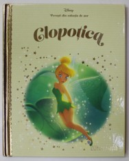 CLOPOTICA , COLECTIA DISNEY &#039;&#039; POVESTI DIN COLECTIA DE AUR &#039;&#039; , NR. 67 , 2019