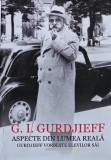 Aspecte din lumea reala. Gurdjieff vorbeste elevilor sai - 2017 - G. I. Gurdjieff ($bir2)