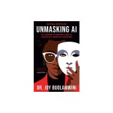 Unmasking AI: My Mission to Protect What Is Human in a World of Machines