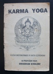Gregorian Bivolaru - Karma Yoga: Yoga instantanee a vieții cotidiene foto