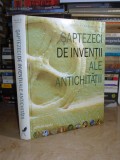 BRIAN FAGAN - SAPTEZECI DE INVENTII ALE ANTICHITATII , 2005 #