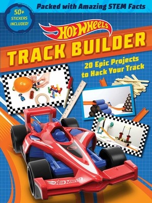 Hot Wheels Track Builder: 20 Epic Projects to Hack Your Track (Stem Books for Kids, Activity Books for Kids, Maker Books for Kids, Books for Kid foto