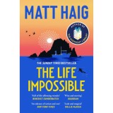 The Life Impossible - Matt Haig