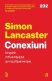 Cumpara ieftin Conexiuni, Simon Lancaster - Editura Curtea Veche
