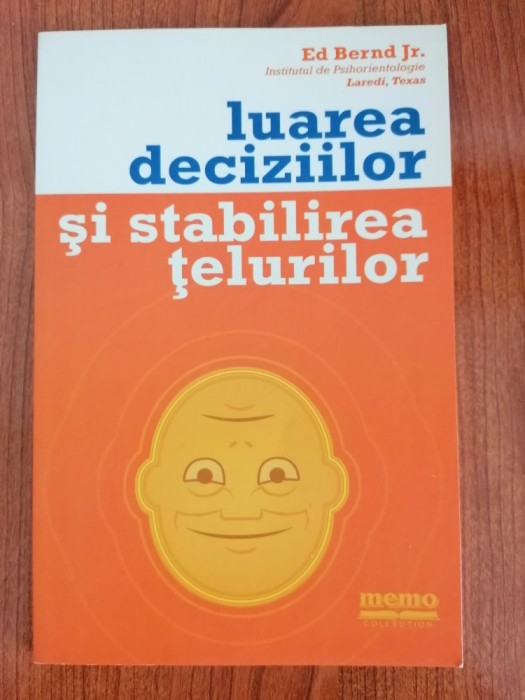 Ed Bernd Jr., Luarea deciziilor și stabilirea țelurilor