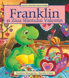 Franklin și Ziua sf&acirc;ntului Valentin - Paperback brosat - Paulette Bourgeois - Katartis