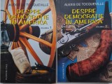 Despre democratie in America (2 volume) &ndash; Alexis de Tocqueville