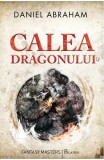 Calea dragonului - Daniel Abraham