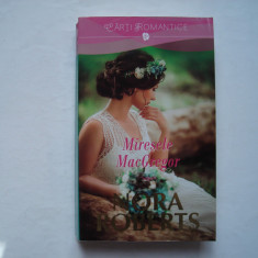 Miresele MacGregor - Nora Roberts