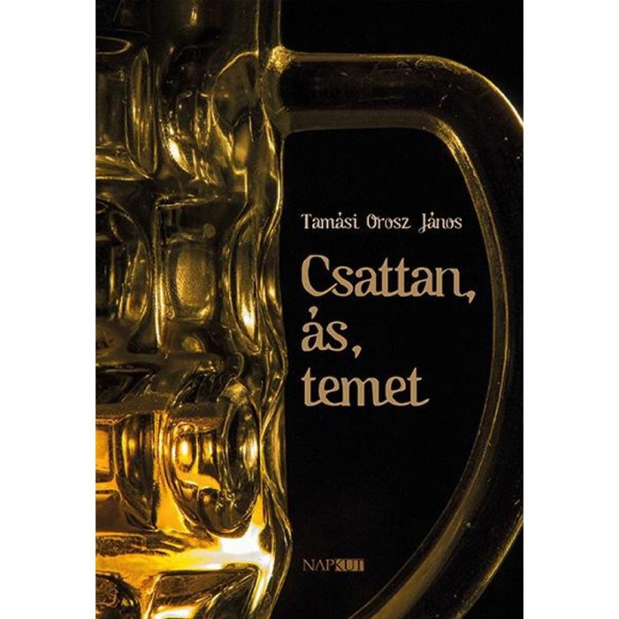 Csattan, &aacute;s, temet - Tam&aacute;si Orosz J&aacute;nos
