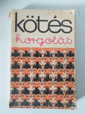 Kotes Horgolas, 1978, Kovacs Margit, 516 pagini foto