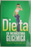 Dieta cu incarcatura glicemica. Program de 7 zile pentru slabire rapida &ndash; Nigel Denby