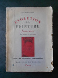 ALFRED LEROY - EVOLUTION DE LA PEINTURE FRANCAISE DES ORIGINES A NOS JOURS 1943