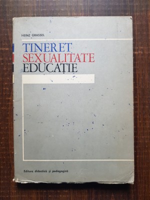 Heinz Grassel - Tineret, sexualitate, educatie foto