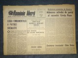 ZIARUL ROMANIA LIBERA 30 IUNIE 1965 CUVANTARE CHIVU STOICA EVENIMENTE VIETNAM