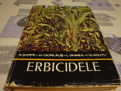 Erbicidele - colectiv de autori - ed Ceres - 1976 foto