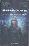 Bnk ant George RR Martin , Gardner Dozois - Femei periculoase vol II ( SF), Nemira