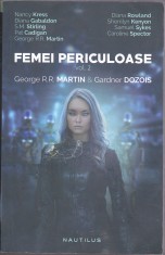 bnk ant George RR Martin , Gardner Dozois - Femei periculoase vol II ( SF)