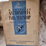 Astronomia fara telescop - P. Rousseau