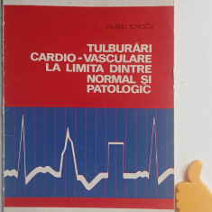 Tulburari cardio-vasculare la limita dintre normal si patologic Valeriu Ionescu