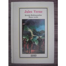Jules Verne - Scoala Robinsonilor. Raza verde (2010, editie cartonata)