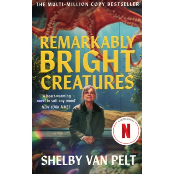 Remarkably Bright Creatures - Shelby Van Pelt